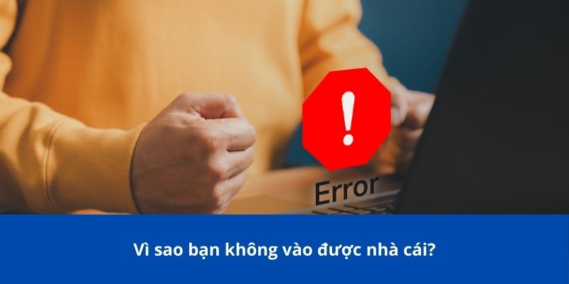 Hướng Dẫn Đăng Nhập KG88 Trên Máy Tính Và Điện Thoại 3 Vì sao bạn không vào được nhà cái?