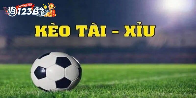 Cách Soi Kèo Tài Xỉu Hiệu Quả Nhất Tổng Hợp Từ Cao Thủ 2 Kèo tài xỉu bóng đá tại 123B là gì?